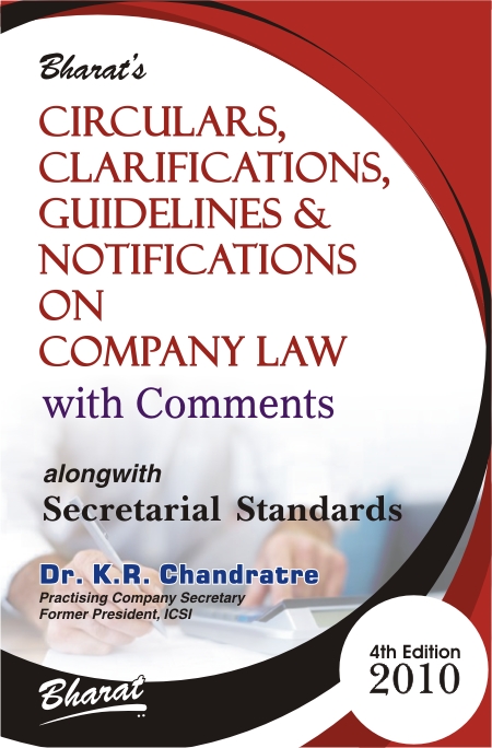 CIRCULARS, CLARIFICATIONS, GUIDELINES & NOTIFICATIONS ON COMPANY LAW with Comments alongwith Secretarial Standards